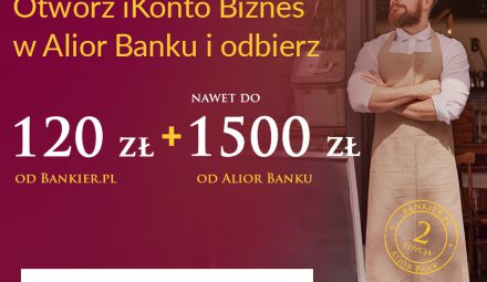 Otwórz iKonto Biznes w Alior Banku i odbierz 120 zł +1500 zł premii!