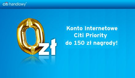 150 zł zwrotu za założenie darmowego konta internetowego Citi Priority!