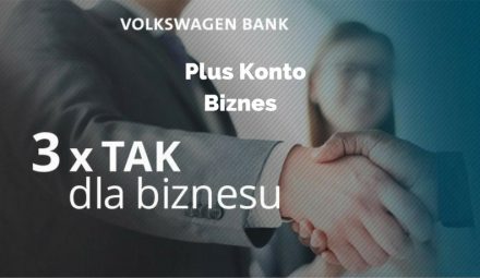 Plus Konto Biznes w Volkswagen Banku idealną propozycją dla Twojego biznesu!