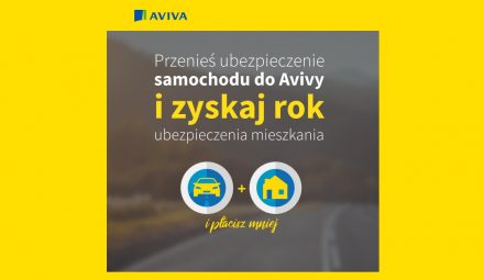 Ubezpieczenie OC wraz z darmowym ubezpieczeniem nieruchomości na rok w Aviva!