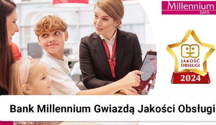 Gwiazda Jakości Obsługi. Bank Millennium po raz kolejny wyróżniony