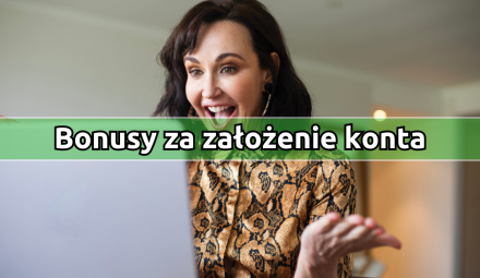 Bonusy za założenie konta bankowego w promocji