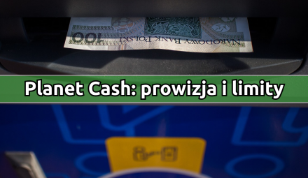 Planet Cash prowizja i limity