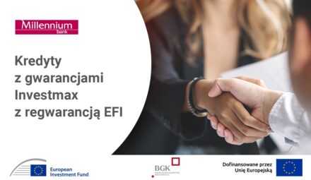 Kredyty z nową gwarancją Investmax wkrótce w Banku Millennium. Rozszerzenie współpracy z BGK