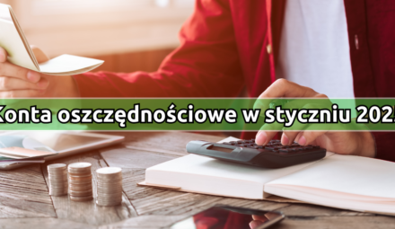 Konta oszczędnościowe z najwyższym oprocentowaniem w styczniu 2025