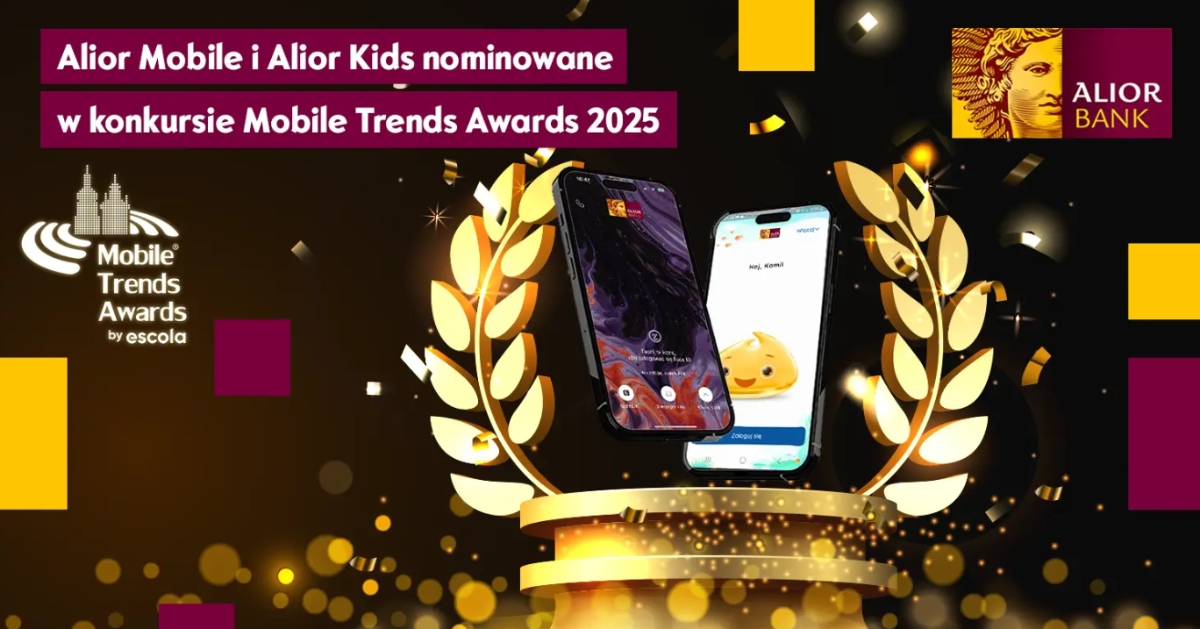 Mobile Trends Awards. Alior Bank z nominacjami w dwóch kategoriach