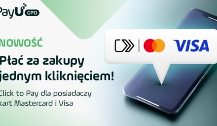 PayU rozszerza zasięg Click to Pay. Dostęp dla wszystkich posiadaczy kart Mastercard i Visa