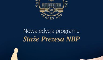 „Staże Prezesa NBP”. Rusza nowa edycja programu