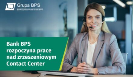 Zrzeszeniowe Contact Center. Banki Spółdzielcze Zrzeszenia BPS ze wspólną infolinią