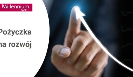 Pożyczka na rozwój. Nowy produkt dla firm w Banku Millennium
