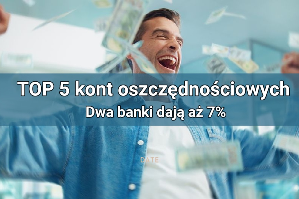 TOP 5 kont oszczędnościowych. Dwa banki dają aż 7%!