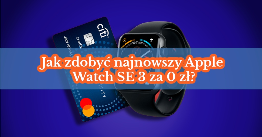 Apple Watch SE 3, Citi Handlowy