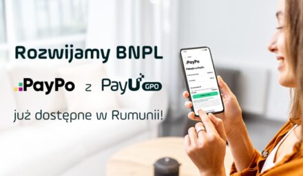 PayU i PayPo z partnerstwem na rumuńskim rynku. Dotyczy odroczonych płatności