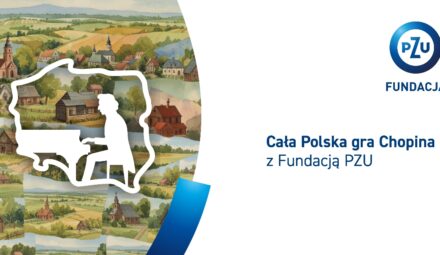„Cała Polska gra Chopina”. Fundacja PZU rozpoczyna nowy projekt