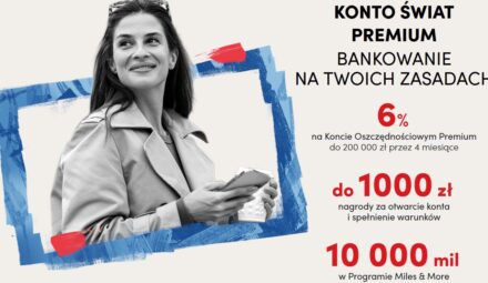 Do 1000 zł premii i 6% na koncie oszczędnościowym Pekao przez 123 dni z Kontem Świat Premium