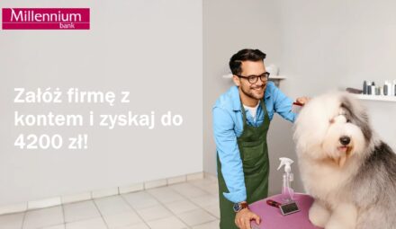 4200 zł Premii! Konto Mój Biznes 0 zł w Millennium