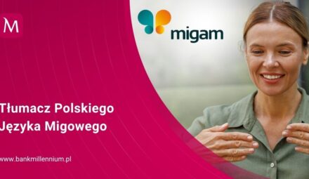 Tłumacz Polskiego Języka Migowego w Banku Millennium. Nowa funkcjonalność dla klientów